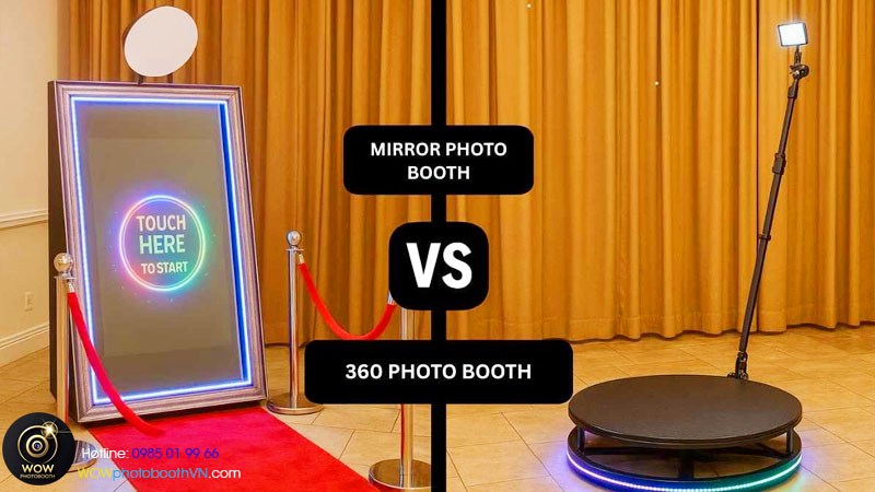 Tìm hiểu về sự khác nhau 2 dòng photobooth: 360 độ video và gương thần kỳ